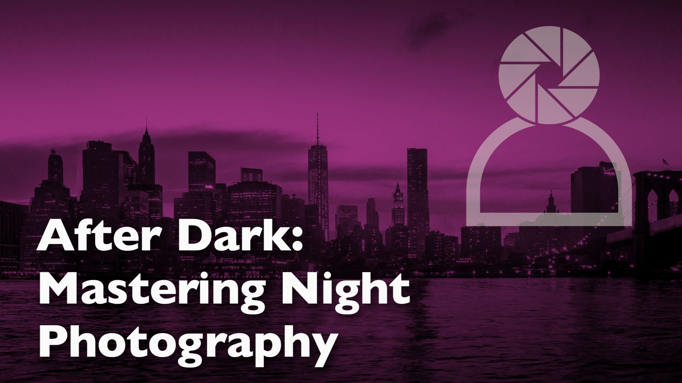 header graphic for a photography blog about shooting photos at night